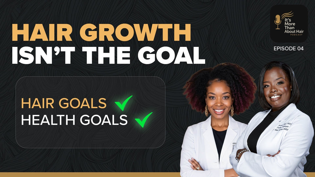 Understanding why hair growth should be a health goal not just a hair goal with certified trichologists discussing nutrition, gut health, and scalp health.